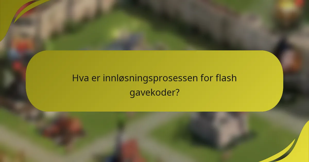 Hva er innløsningsprosessen for flash gavekoder?