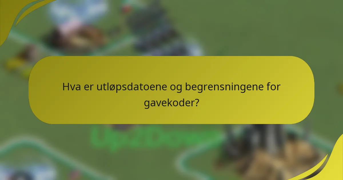 Hva er utløpsdatoene og begrensningene for gavekoder?