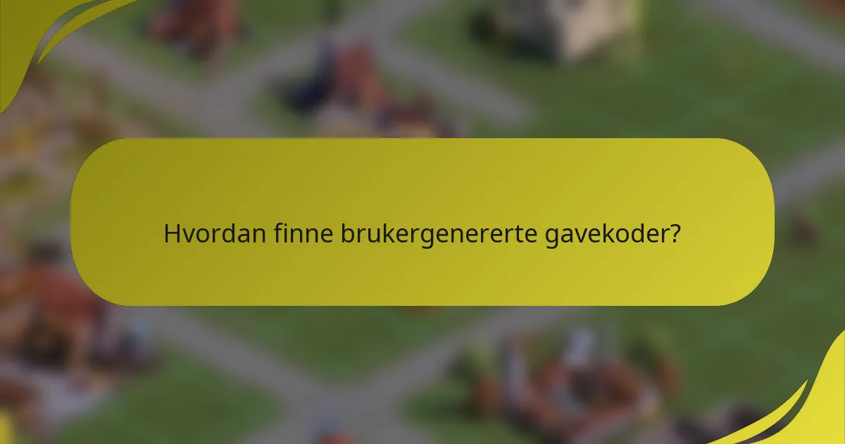 Hvordan finne brukergenererte gavekoder?