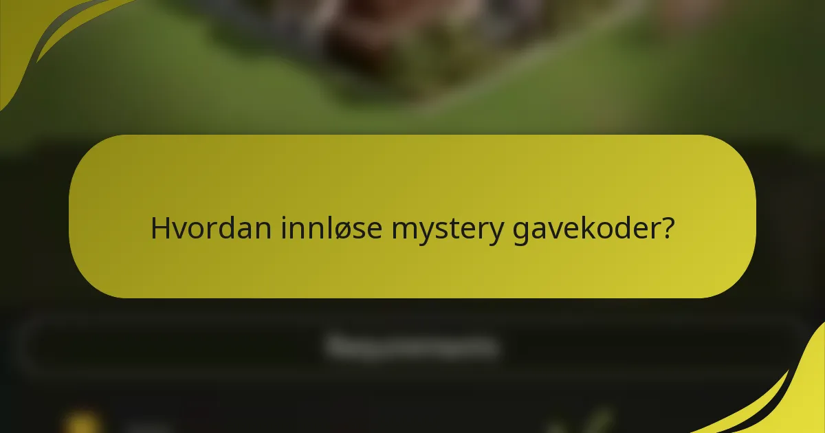 Hvordan innløse mystery gavekoder?