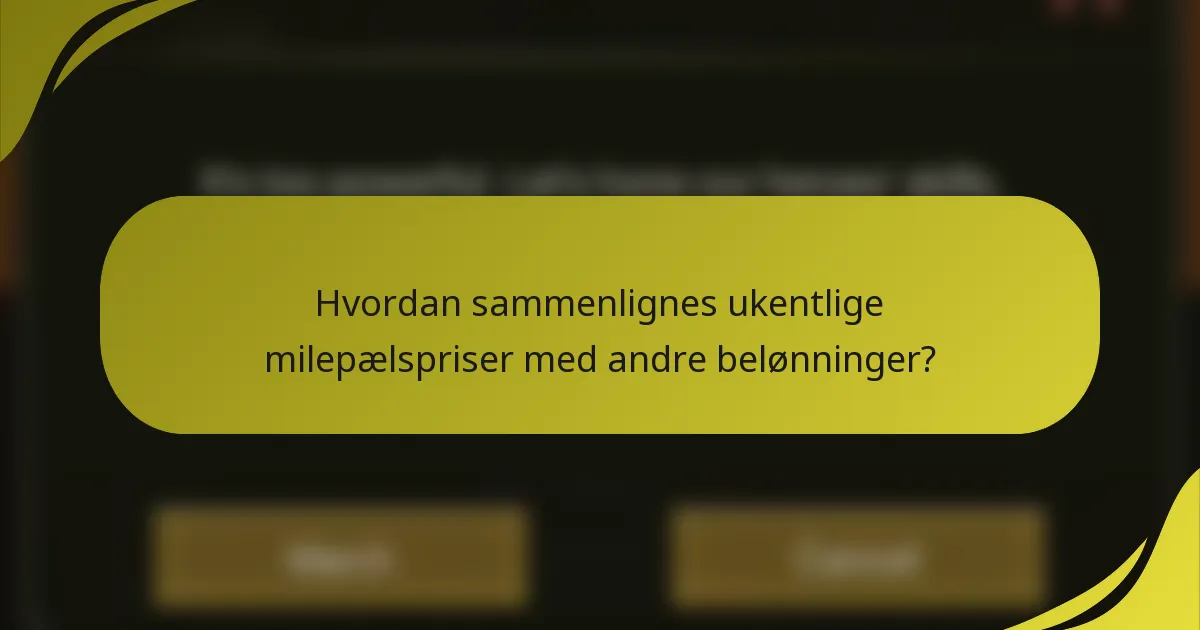 Hvordan sammenlignes ukentlige milepælspriser med andre belønninger?